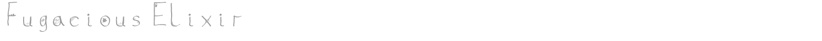 Fugacious Elixir font preview